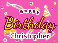 Happy Birthday Christopher GIF