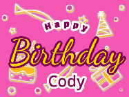 Happy Birthday Cody GIF: Happy birthday cupcakes gif of a cut-out dinosaur running on the frosting. Its weird. Customize the name and text.