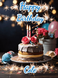 Happy Birthday Cole GIF: Sparkles and glitter happy birthday gif with a cake and flickering candles and sparklers behind the words happy birthday customize