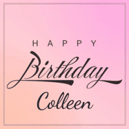 Happy Birthday Colleen GIF: A beautiful birthday cake gif with animated sparkles and glitter Happy Birthday Name you can customize