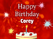 Happy Birthday Corey GIF: A bright red happy birthday gif animated with a cake candle, and glitter and sparkles. Customize with name.