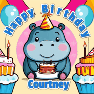 Happy Birthday Courtney GIF