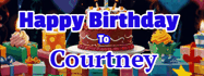 Happy Birthday Courtney GIF