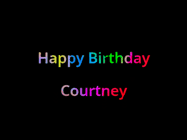Happy Birthday Courtney GIF: Happy birthday gif with animated rainbow lettering on a black background with hearts float up past them.
