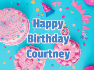 Happy Birthday Courtney GIF: Happy birthday animated gif on this beautiful cake background and confetti with flowers, hearts, and stars.