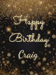 Happy Birthday Craig GIF: A beautiful happy birthday gif on a dark glitter background with bubbles and animation. It reads Happy Birtday. Customize it!