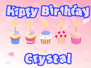Happy Birthday Crystal GIF: Pink animated birthday gif with 5 cupcakes and candles and animated text you can customize with name.