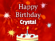 Happy Birthday Crystal GIF: A bright red happy birthday gif animated with a cake candle, and glitter and sparkles. Customize with name.