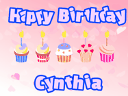 Happy Birthday Cynthia GIF: Pink animated birthday gif with 5 cupcakes and candles and animated text you can customize with name.