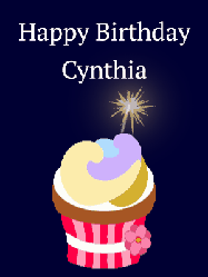 Happy Birthday Cynthia GIF: A cute birthday cupcake gif with an animated sparkler and 2 lines of text to customize for a special birthday.
