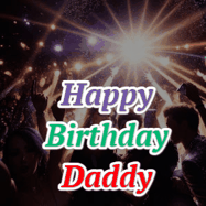 Happy Birthday Daddy GIF