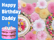 Happy Birthday Daddy GIF: Beautiful flower animated gif birthday card with a little cake in the corner and a name to customize.