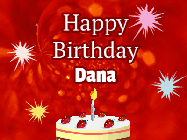 Happy Birthday Dana GIF: A bright red happy birthday gif animated with a cake candle, and glitter and sparkles. Customize with name.