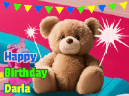 Happy Birthday Darla GIF: A cute birthday teddy bear animated birthday gif with the bear holding sparklers and text to customize.