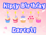 Happy Birthday Darrell GIF: Pink animated birthday gif with 5 cupcakes and candles and animated text you can customize with name.