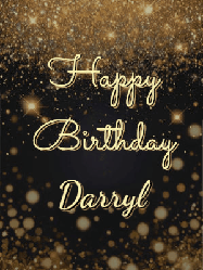 Happy Birthday Darryl GIF: A beautiful happy birthday gif on a dark glitter background with bubbles and animation. It reads Happy Birtday. Customize it!