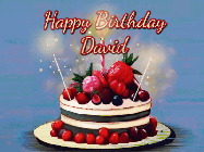 Happy Birthday David GIF: Animated GIF of a birthday cake covered in berries with 2 sparklers and a candle, reads Happy Birthday Name. Customize it.