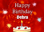 Happy Birthday Debra GIF: A bright red happy birthday gif animated with a cake candle, and glitter and sparkles. Customize with name.