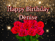 Happy Birthday Denise GIF: A beautiful birthday gif with a bouquet of flowers and animated hearts on a black and glitter background.
