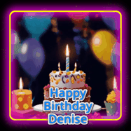 Happy Birthday Denise GIF