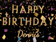 Happy Birthday Dennis GIF