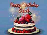 Happy Birthday Derek GIF: Animated GIF of a birthday cake covered in berries with 2 sparklers and a candle, reads Happy Birthday Name. Customize it.