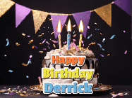 Happy Birthday Derrick GIF: Happy birthday cake animated gif with flickering candles, animated text, and falling confetti. Customize text reading Happy Birthday Customize.