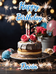 Happy Birthday Devin GIF: Sparkles and glitter happy birthday gif with a cake and flickering candles and sparklers behind the words happy birthday customize