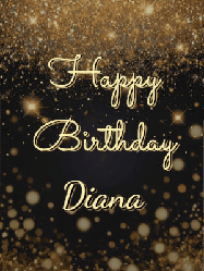 Happy Birthday Diana GIF: A beautiful happy birthday gif on a dark glitter background with bubbles and animation. It reads Happy Birtday. Customize it!