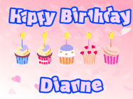 Happy Birthday Dianne GIF: Pink animated birthday gif with 5 cupcakes and candles and animated text you can customize with name.