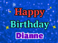 Happy Birthday Dianne GIF: An exciting blue glittered animated happy birthday gif with sparkles, glitter, and 3 lines of text with name to customize.
