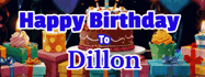 Happy Birthday Dillon GIF