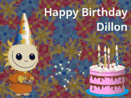 Happy Birthday Dillon GIF