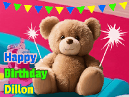 Happy Birthday Dillon GIF: A cute birthday teddy bear animated birthday gif with the bear holding sparklers and text to customize.