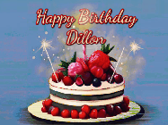 Happy Birthday Dillon GIF: Animated GIF of a birthday cake covered in berries with 2 sparklers and a candle, reads Happy Birthday Name. Customize it.