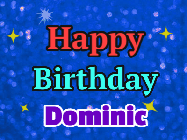 Happy Birthday Dominic GIF: An exciting blue glittered animated happy birthday gif with sparkles, glitter, and 3 lines of text with name to customize.