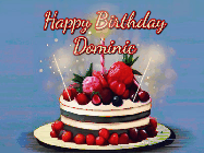 Happy Birthday Dominic GIF: Animated GIF of a birthday cake covered in berries with 2 sparklers and a candle, reads Happy Birthday Name. Customize it.