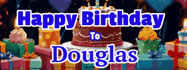 Happy Birthday Douglas GIF