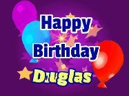 Happy Birthday Douglas GIF: A lovely purple birthday gif animated with moving text, a balloon, and bubbles. Customize it.