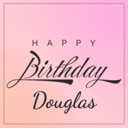 Happy Birthday Douglas GIF: A beautiful birthday cake gif with animated sparkles and glitter Happy Birthday Name you can customize