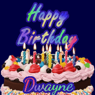 Happy Birthday Dwayne GIF: A dark blue birthday gif with a beautiful cake with flickering candles, background sparkles and a name to customize.