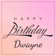 Happy Birthday Dwayne GIF: A beautiful birthday cake gif with animated sparkles and glitter Happy Birthday Name you can customize