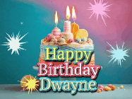 Happy Birthday Dwayne GIF: A colorful animated Happy Birthday Cake GIF with swirling sparkles and flickering candles. It reads Happy Birthday Name