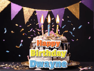 Happy Birthday Dwayne GIF: Happy birthday cake animated gif with flickering candles, animated text, and falling confetti. Customize text reading Happy Birthday Customize.