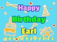 Happy Birthday Earl GIF: Birthday animated gif with 3 lines of text to customize with name and spill confetti with birthday candles.