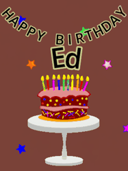 Happy Birthday Ed GIF: Animated birthday gif of a chocolate cartoon cake and stars. Animated text can be customized with name.