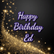 Happy Birthday Ed GIF: A beautiful Animated Happy Birthday GIF full of glitter and fireworks. It reads Happy Birthday Name and can be customized.