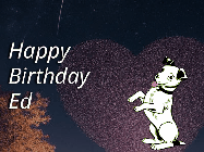 Happy Birthday Ed GIF: Happy Birthday GIF at night with a cute drawn dog, floating balloons, and a shooting star in front of a heart shaped star formation.