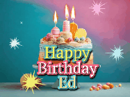 Happy Birthday Ed GIF: A colorful animated Happy Birthday Cake GIF with swirling sparkles and flickering candles. It reads Happy Birthday Name