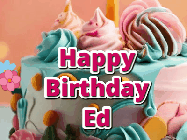 Happy Birthday Ed GIF